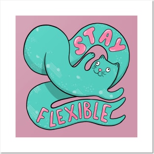 Stay Flexible Cat Posters and Art